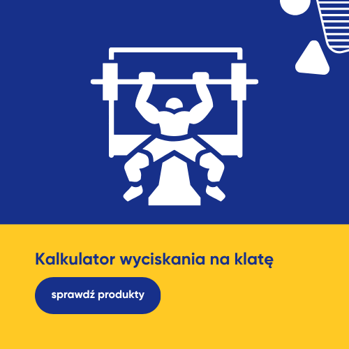 Kalkulator wyciskania na klatę: poznaj sw&oacute;j max!