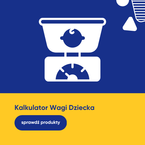 Kalkulator wagi dziecka : sprawdź czy twoje dziecko odpowiednio się rozwija