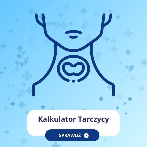Kalkulator tarczycy: oceń czy Twoje wartości ft3 i ft4 są prawidłowe!